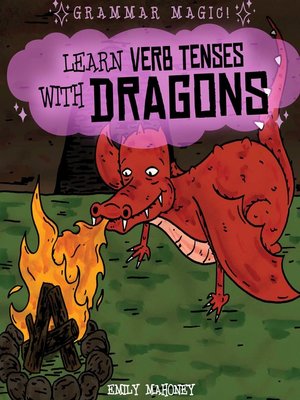 cover image of Learn Verb Tenses with Dragons